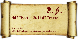Méhesi Juliánusz névjegykártya